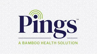 Pings | A Bamboo Health Solution