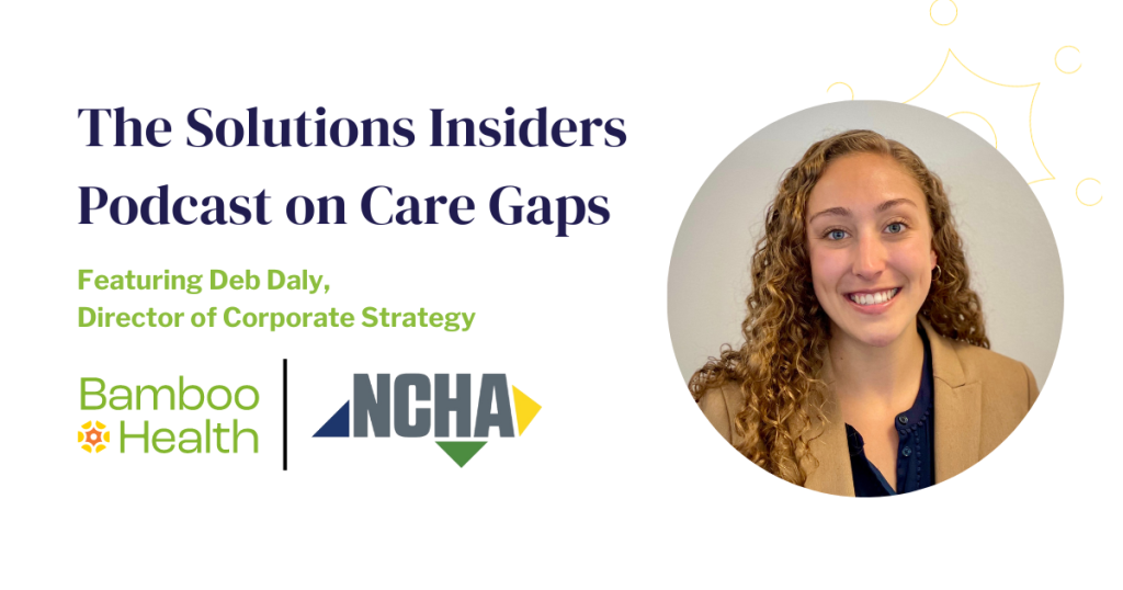 Bamboo Health and NCHA Podcast on Care Gaps