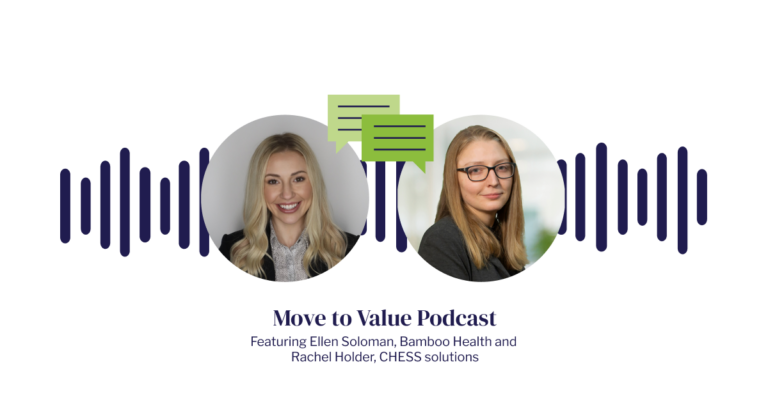 Move to Value Podcast: Ellen Solomon & Rachel Holder – Navigating Value-based Care Through Real-Time Intelligence